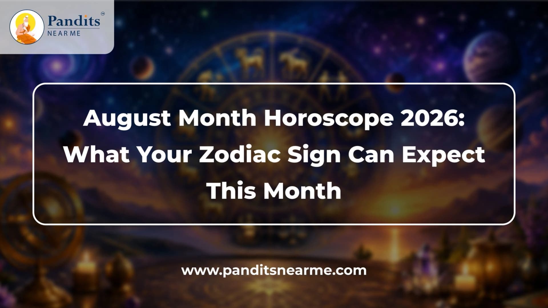 August Month Horoscope